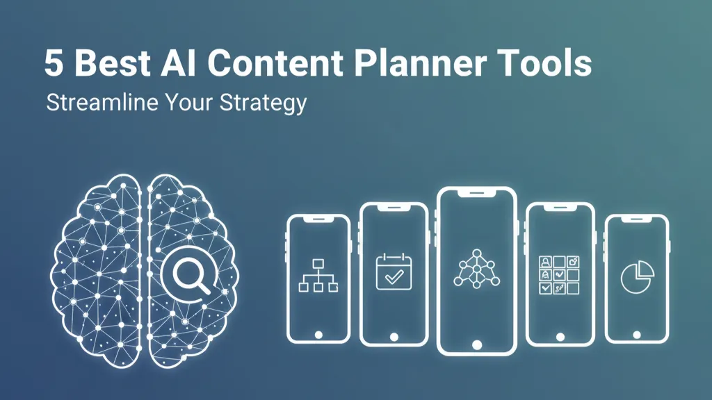 5 best AI Content Planner Tools.