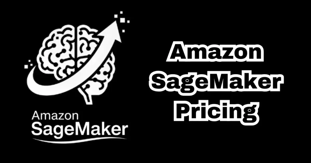 "Amazon SageMaker pricing breakdown for compute, storage, and inference"
